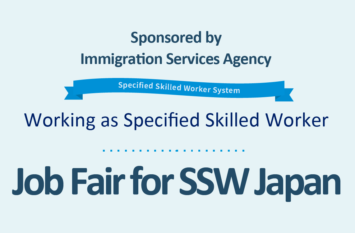 Job Fair for SSW Japan (Immigration Services Agency of Japan)